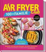 Cover von AIR FRYER 100 x Familie