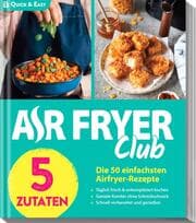 Cover von AIR FRYER Quick & Easy - 5 Zutaten