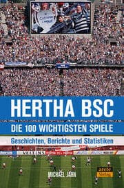 Cover von Hertha BSC - die 100 wichtigsten Spiele