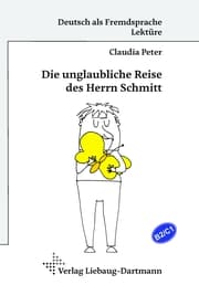 Cover von Die unglaubliche Reise des Herrn Schmitt