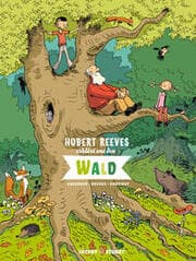 Cover von Hubert Reeves erklärt uns den Wald