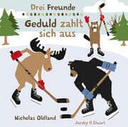 Cover von Drei Freunde - Geduld zahlt sich aus