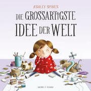 Cover von Die großartigste Idee der Welt