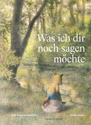 Cover von Was ich dir noch sagen möchte