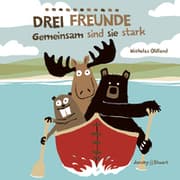Cover von Drei Freunde: Gemeinsam sind sie stark