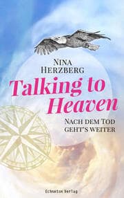 Cover von Talking to Heaven: Nach dem Tod geht's weiter