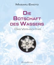 Cover von Die Botschaft des Wassers - Das Vermächtnis