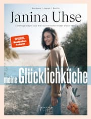 Cover von Janina Uhse - Meine Glücklichküche