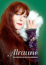 Cover von ALRAUNE - Das Weiche ist das Wunderbare!