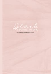 Cover von Glück beginnt in Dir