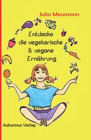Cover von Entdecke die vegetarische & vegane Ernährung