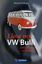Cover von I love my VW-Bulli - Liebeserklärung an eine Legende