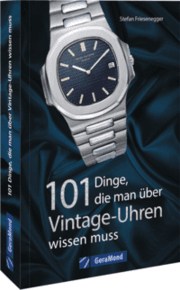 Cover von 101 Dinge, die man über Vintage-Uhren wissen muss