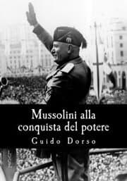 Cover von Mussolini alla conquista del potere