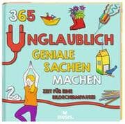 Cover von 365 unglaublich geniale Sachen machen - Zeit für eine Bildschirmpause!