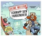 Cover von Deine Mission: Schnapp den Farbendieb!