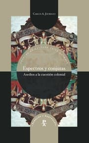 Cover von Espectros y conjuras: asedios a la cuestión colonial