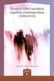 Cover von Ensayos sobre narrativa española contemporánea (1989-2018)