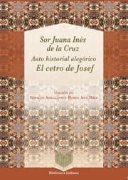 Cover von Auto historial alegórico : 'El cetro de Josef' / Sor Juana Inés de la Cruz