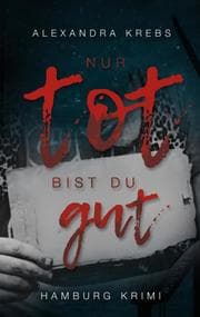 Cover von Nur tot bist du gut