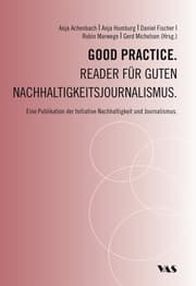 Cover von Good Practice. Reader für guten Nachhaltigkeitsjournalismus