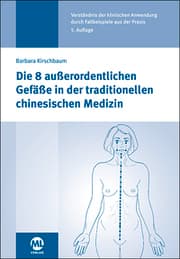 Cover von Die 8 außerordentlichen Gefäße in der traditionellen chinesischen Medizin