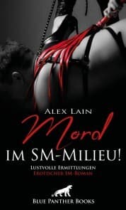 Cover von Mord im SM-Milieu! Erotischer SM-Roman