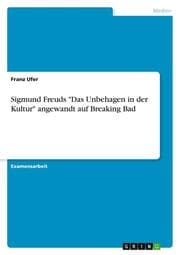 Cover von Sigmund Freuds 'Das Unbehagen in der Kultur' angewandt auf Breaking Bad