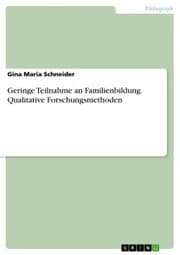 Cover von Geringe Teilnahme an Familienbildung. Qualitative Forschungsmethoden