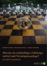 Cover von Bitcoin als zukünftiges Zahlungsmittel und Vermögensanlage? Herausforderungen und Chancen von Kryptowährungen