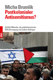 Cover von Postkolonialer Antisemitismus?