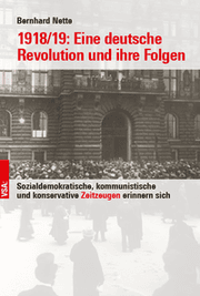 Cover von 1918/19: Eine deutsche Revolution und ihre Folgen