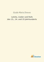 Cover von Leiche, Lieder und Rufe des 13., 14. und 15 Jahrhunderts