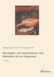 Cover von Die Geigen- und Lautenmacher vom Mittelalter bis zur Gegenwart