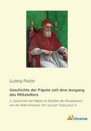 Cover von Geschichte der Päpste seit dem Ausgang des Mittelalters