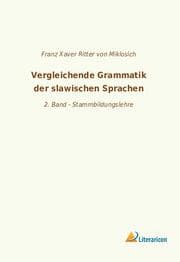 Cover von Vergleichende Grammatik der slawischen Sprachen