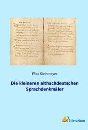 Cover von Die kleineren althochdeutschen Sprachdenkmäler