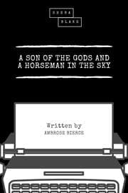 Cover von A Son of the Gods and a Horseman in the Sky