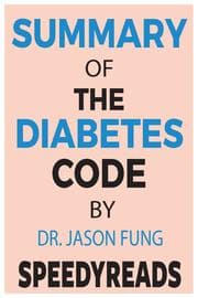Cover von Summary of The Diabetes Code By Jason Fung