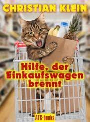 Cover von Hilfe, der Einkaufswagen brennt!