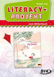 Cover von Literacy-Projekt zum Bilderbuch 'Für immer' von Kai Lüftner und Katja Gehrmann
