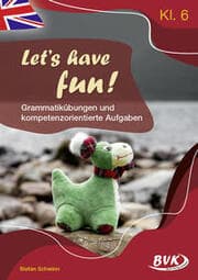 Cover von Let's have fun! - Grammatikübungen und kompetenzorientierte Aufgaben