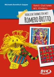 Cover von Kunst-Stationen mit Kindern: Fröhliche Farbwelten mit Romero Britto