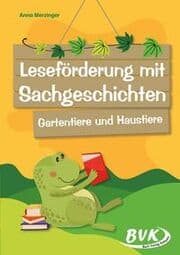 Cover von Leseförderung mit Sachgeschichten - Gartentiere und Haustiere