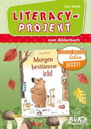 Cover von Literacy-Projekt zum Bilderbuch 'Morgen bestimme ich!' von Jörg Mühle