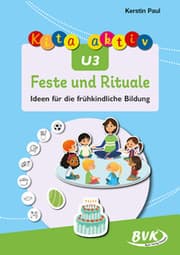 Cover von Kita aktiv U3 Feste und Rituale