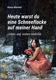 Cover von Heute warst du eine Schneeflocke auf meiner Hand