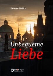 Cover von Unbequeme Liebe