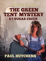 Cover von The Green Tent Mystery at Sugar Creek