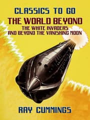 Cover von The World Beyond, The White Invaders and Beyond The Vanishing Moon